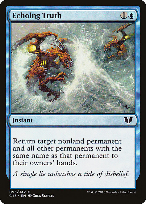 Echoing Truth\nCommander: 2015 Edition\nSingle\nMagic The Gathering