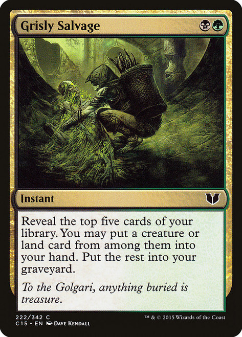 Grisly Salvage\nCommander: 2015 Edition\nSingle\nMagic The Gathering