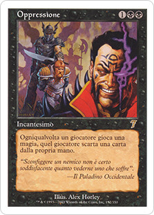 Oppression
7th Edition - Italian
Single
Magic The Gathering