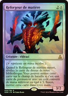 Matter Reshaper
Oath of the Gatewatch (Foil) - French
Single
Magic The Gathering