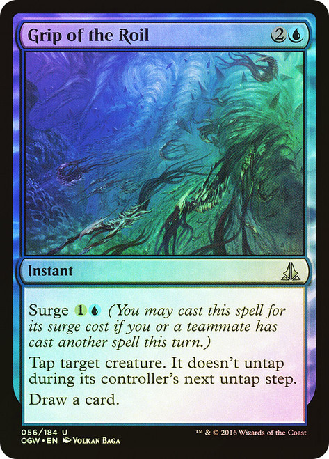 Grip of the Roil\nOath of the Gatewatch\nSingle\nMagic The Gathering