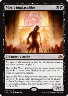 Relentless Dead
Shadows over Innistrad - French
Single
Magic The Gathering