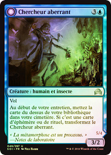 Aberrant Researcher // Perfected Form
Shadows over Innistrad - French
Single
Magic The Gathering