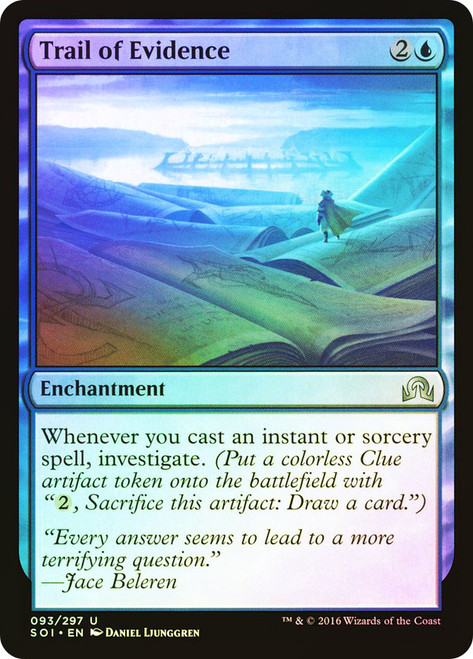 Trail of Evidence\nShadows over Innistrad\nSingle\nMagic The Gathering