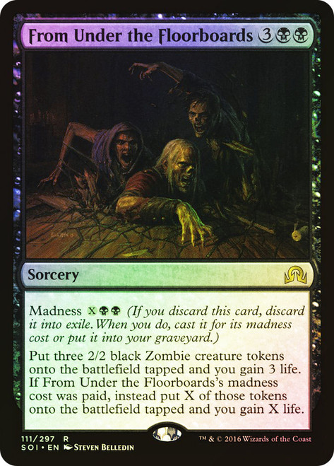 From Under the Floorboards\nShadows over Innistrad\nSingle\nMagic The Gathering
