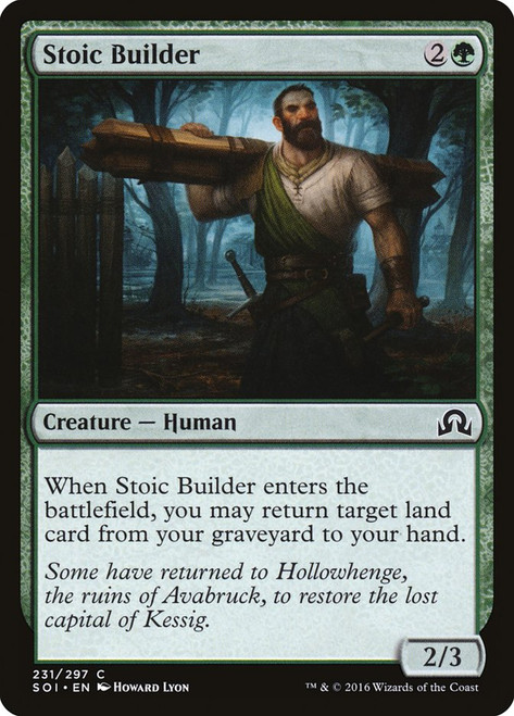 Stoic Builder\nShadows over Innistrad\nSingle\nMagic The Gathering