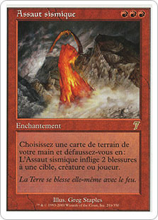 Seismic Assault
7th Edition - French
Single
Magic The Gathering