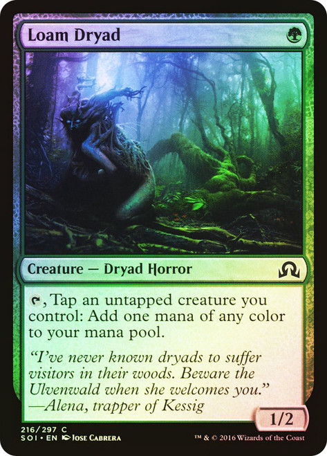 Loam Dryad\nShadows over Innistrad\nSingle\nMagic The Gathering