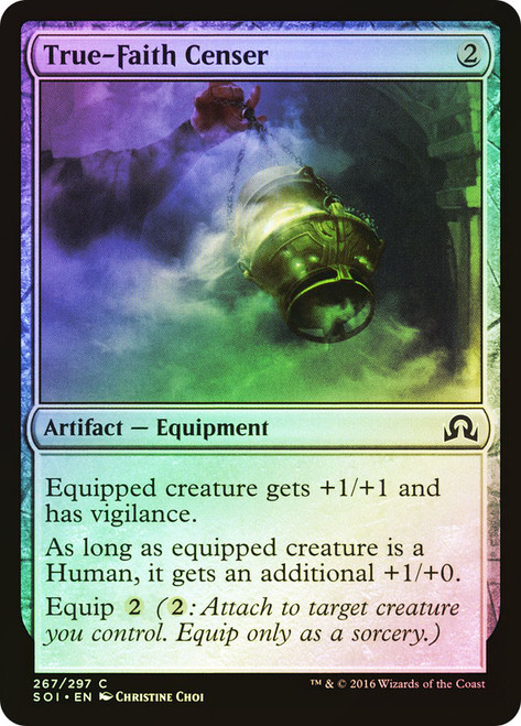 True-Faith Censer\nShadows over Innistrad\nSingle\nMagic The Gathering