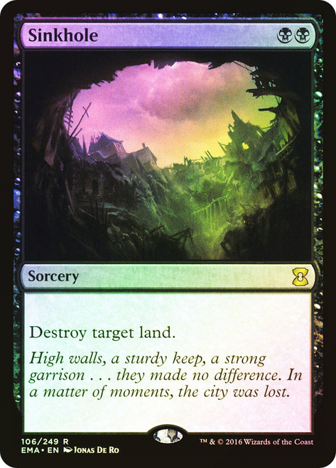 Sinkhole\nEternal Masters\nSingle\nMagic The Gathering