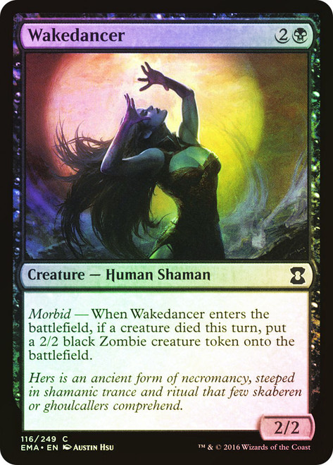 Wakedancer\nEternal Masters\nSingle\nMagic The Gathering