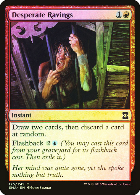Desperate Ravings\nEternal Masters\nSingle\nMagic The Gathering