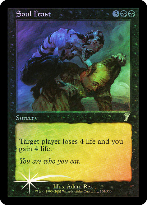 Soul Feast\n7th Edition\nSingle\nMagic The Gathering