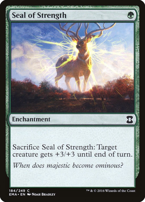 Seal of Strength\nEternal Masters\nSingle\nMagic The Gathering
