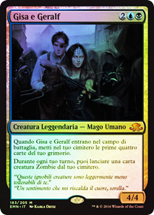 Gisa and Geralf
Eldritch Moon (Foil) - Italian
Single
Magic The Gathering