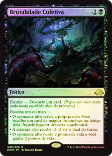 Collective Brutality
Eldritch Moon (Foil) - Portuguese
Single
Magic The Gathering