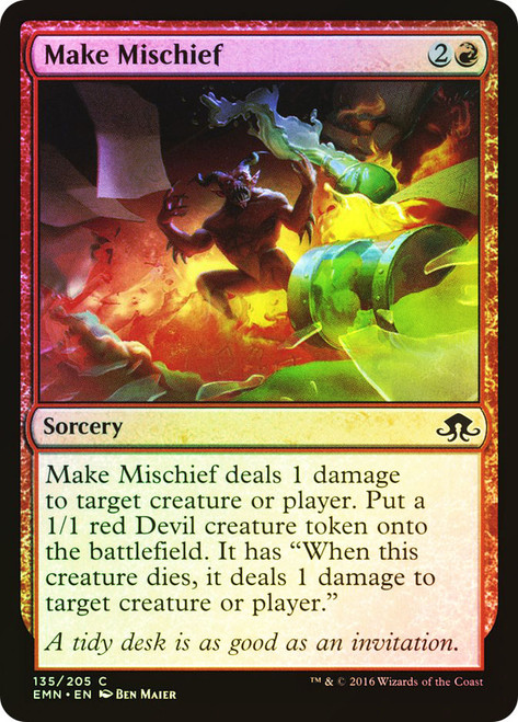 Make Mischief\nEldritch Moon\nSingle\nMagic The Gathering