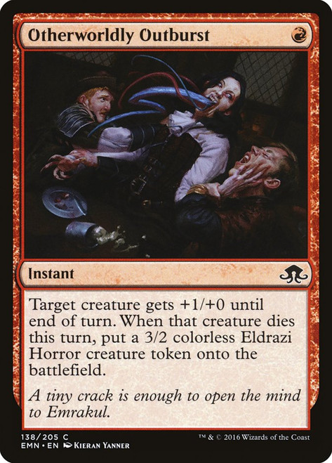 Otherworldly Outburst\nEldritch Moon\nSingle\nMagic The Gathering