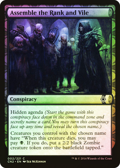 Assemble the Rank and Vile\nConspiracy: Take the Crown\nSingle\nMagic The Gathering