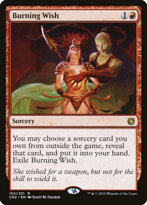 Burning Wish\nConspiracy: Take the Crown\nSingle\nMagic The Gathering