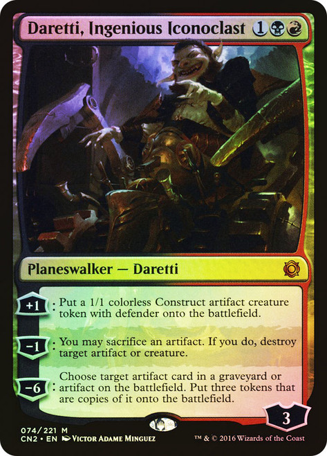 Daretti, Ingenious Iconoclast\nConspiracy: Take the Crown\nSingle\nMagic The Gathering
