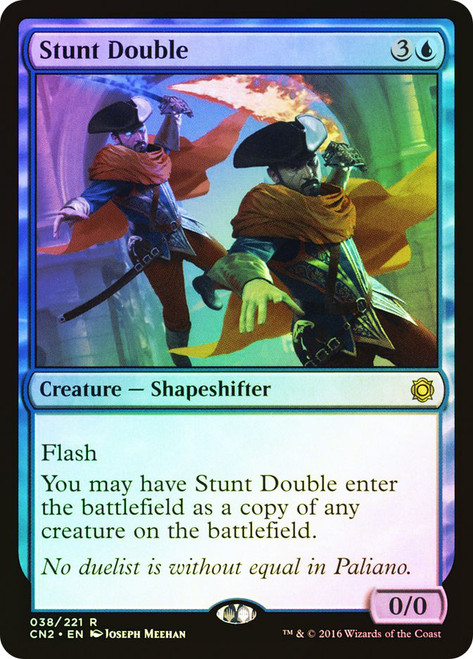 Stunt Double\nConspiracy: Take the Crown\nSingle\nMagic The Gathering