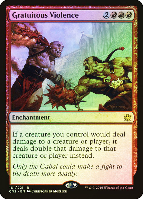 Gratuitous Violence\nConspiracy: Take the Crown\nSingle\nMagic The Gathering