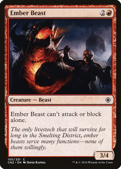 Ember Beast\nConspiracy: Take the Crown\nSingle\nMagic The Gathering
