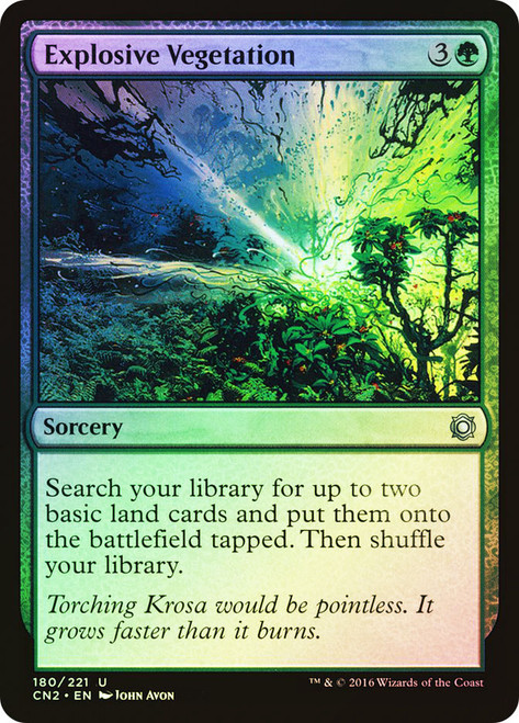 Explosive Vegetation\nConspiracy: Take the Crown\nSingle\nMagic The Gathering
