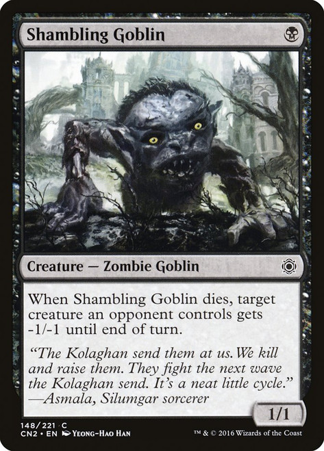 Shambling Goblin\nConspiracy: Take the Crown\nSingle\nMagic The Gathering