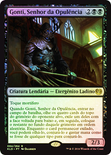 Gonti, Lord of Luxury
Kaladesh (Foil) - Portuguese
Single
Magic The Gathering