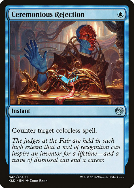 Ceremonious Rejection\nKaladesh\nSingle\nMagic The Gathering