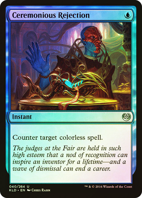 Ceremonious Rejection\nKaladesh\nSingle\nMagic The Gathering