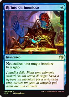 Ceremonious Rejection
Kaladesh (Foil) - Italian
Single
Magic The Gathering