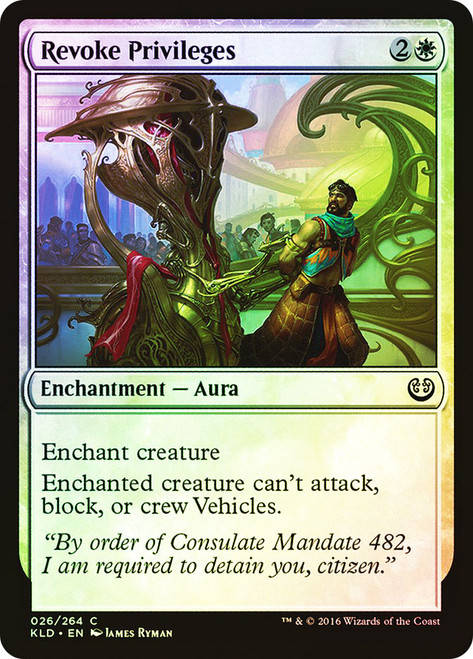 Revoke Privileges\nKaladesh\nSingle\nMagic The Gathering