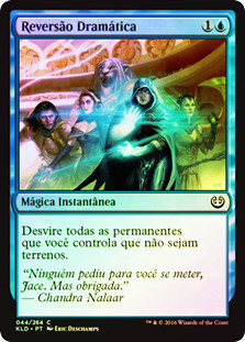 Dramatic Reversal
Kaladesh (Foil) - Portuguese
Single
Magic The Gathering