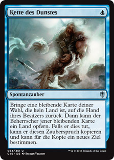 Chain of Vapor
Commander: 2016 Edition - German
Single
Magic The Gathering