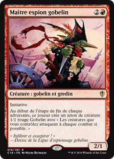 Goblin Spymaster
Commander: 2016 Edition - French
Single
Magic The Gathering