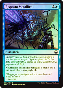 Metallic Rebuke
Aether Revolt (Foil) - Italian
Single
Magic The Gathering