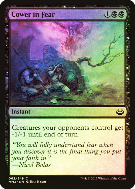 Cower in Fear\nModern Masters: 2017 Edition\nSingle\nMagic The Gathering