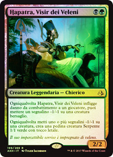 Hapatra, Vizier of Poisons
Amonkhet (Foil) - Italian
Single
Magic The Gathering