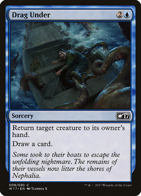 Drag Under\nWelcome Deck 2017\nSingle\nMagic The Gathering