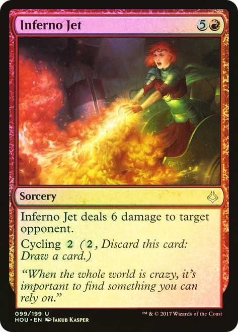 Inferno Jet\nHour of Devastation\nSingle\nMagic The Gathering