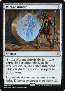 Mirage Mirror
Hour of Devastation - French
Single
Magic The Gathering