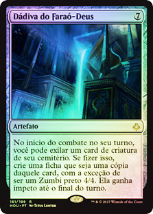 God-Pharaoh's Gift
Hour of Devastation (Foil) - Portuguese
Single
Magic The Gathering