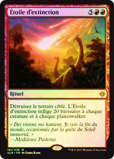 Star of Extinction
Ixalan (Foil) - French
Single
Magic The Gathering