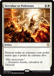 Fell the Mighty
Commander: 2017 Edition - Portuguese
Single
Magic The Gathering