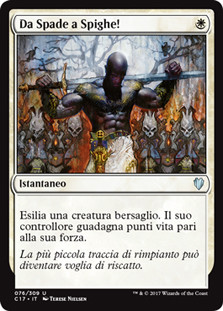 Swords to Plowshares
Commander: 2017 Edition - Italian
Single
Magic The Gathering