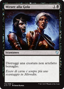 Go for the Throat
Commander: 2017 Edition - Italian
Single
Magic The Gathering