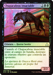 Ravenous Chupacabra
Rivals of Ixalan (Foil) - Spanish
Single
Magic The Gathering